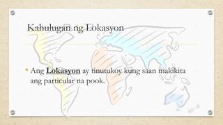 kahulugan ng lokasyon|Lokasyon .